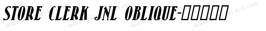 Store Clerk JNL Oblique字体转换